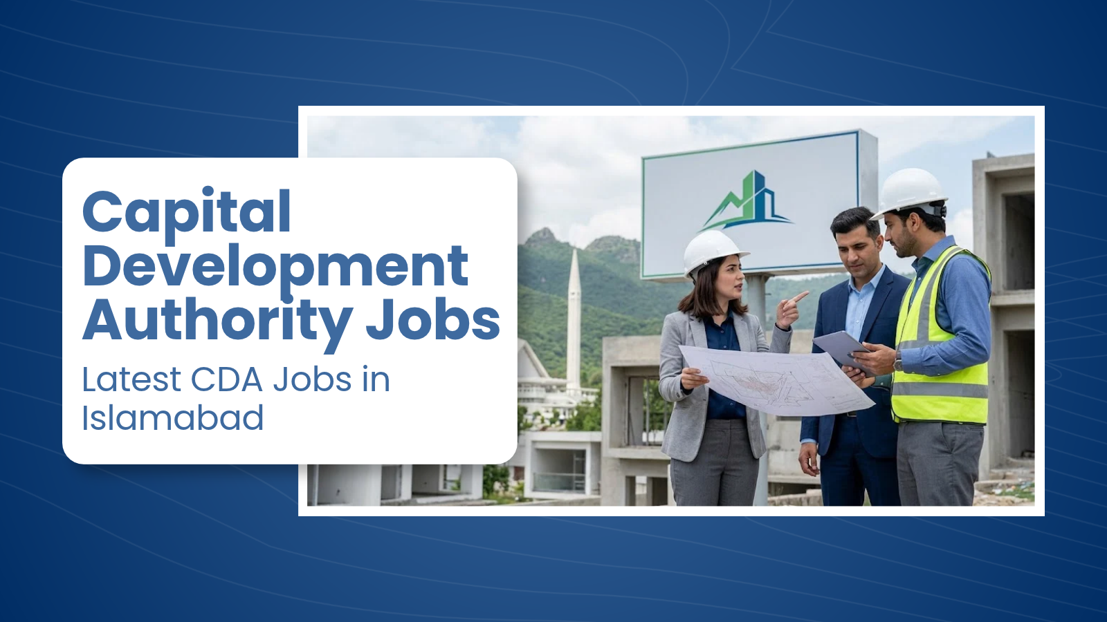 Capital Development Authority Jobs: Latest CDA Jobs in Islamabad