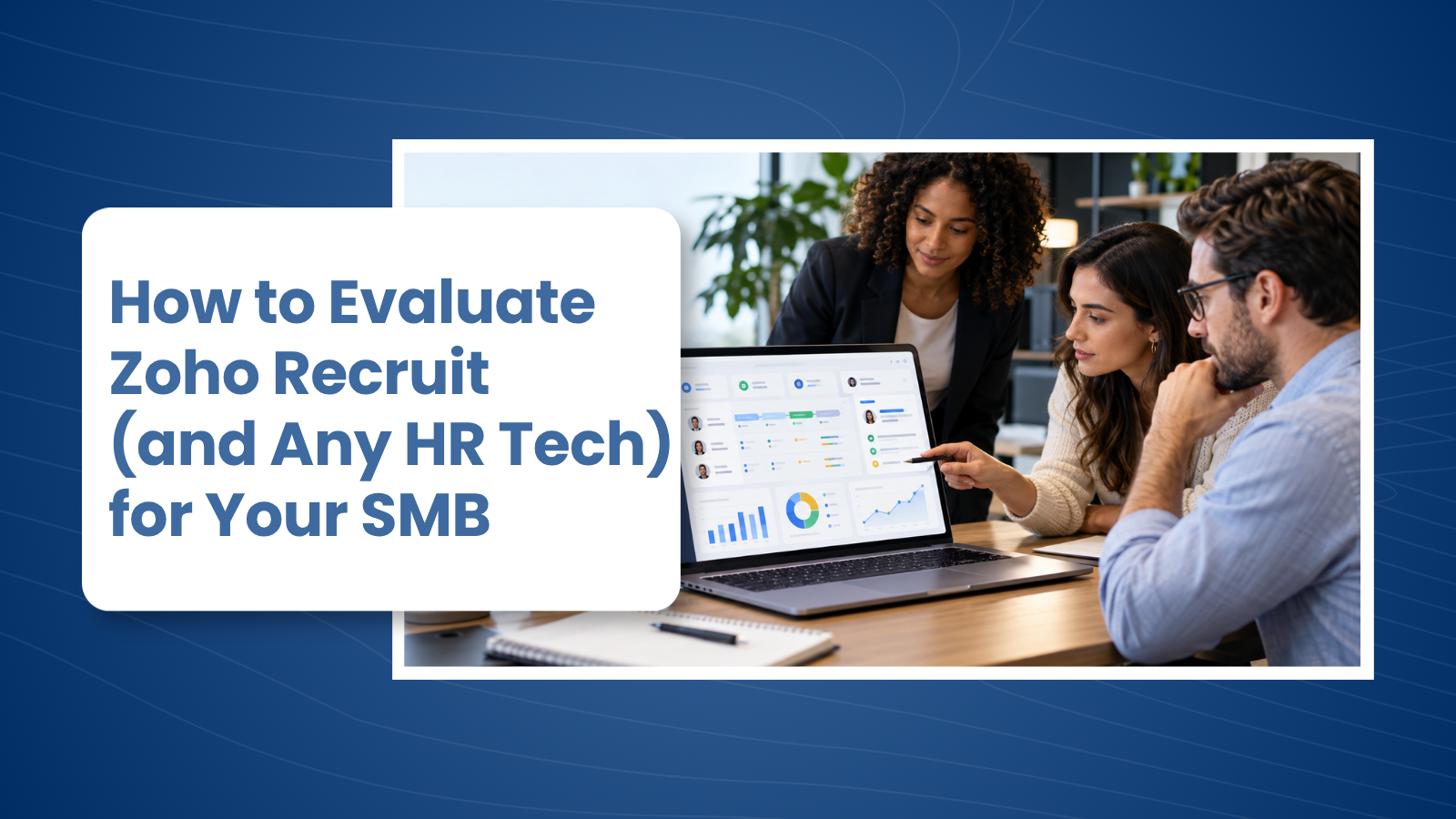 How to Evaluate Zoho Recruit for Your SMB (2026 Guide)