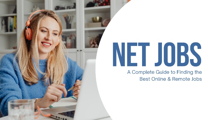 Net Jobs: A Complete Guide to Finding the Best Online & Remote Jobs