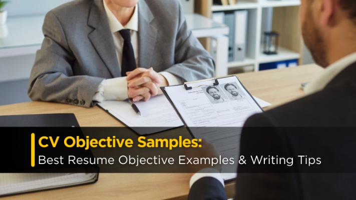 CV Objective Samples: Best Resume Objective Examples & Writing Tips