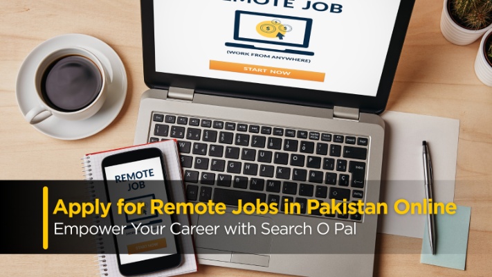 Apply for Remote Jobs in Pakistan Online – Empower Your Career with Search O Pal
