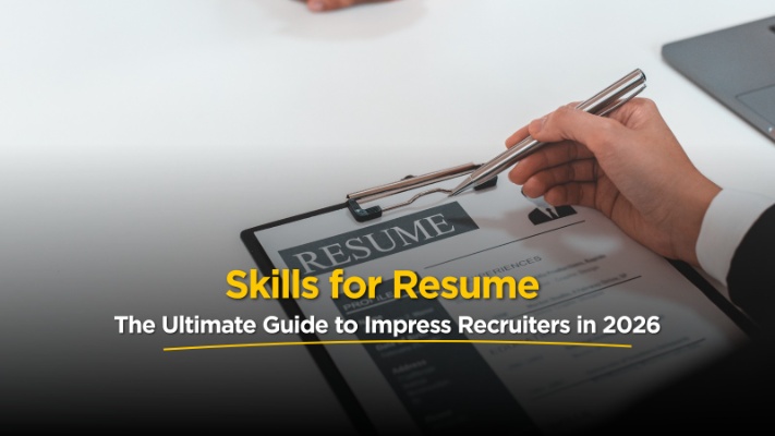 Skills for Resume – The Ultimate Guide to Impress Recruiters in 2026